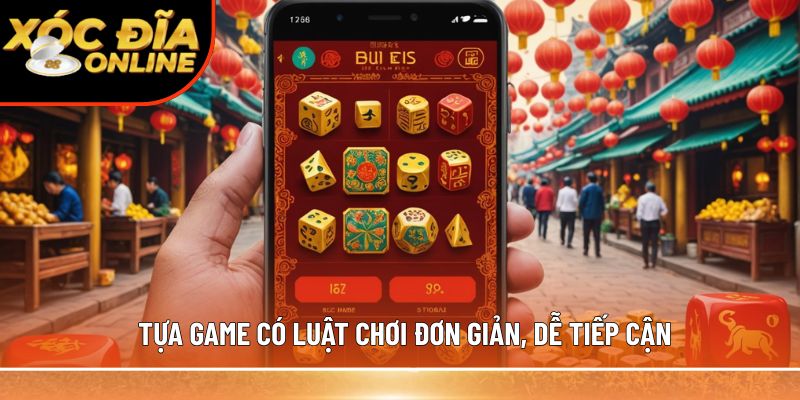 Tựa game có luật chơi đơn giản, dễ tiếp cận