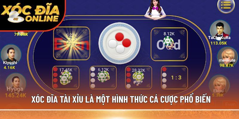 Xóc đĩa tài xỉu là một hình thức cá cược phổ biến