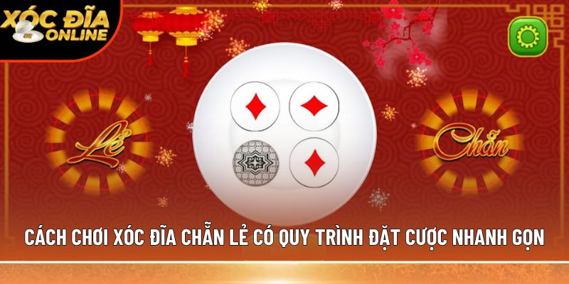 Cách chơi xóc đĩa chẵn lẻ 