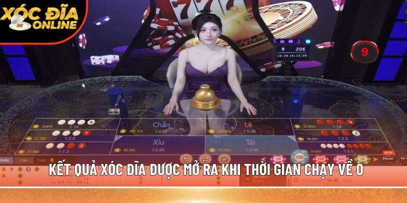 Kết quả xóc đĩa được mở ra khi thời gian chạy về 0