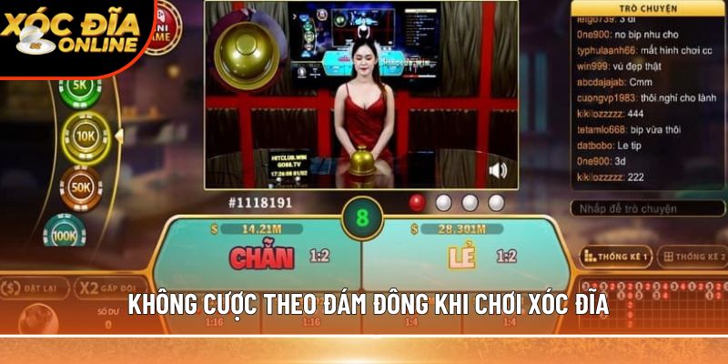 Không cược theo đám đông khi chơi xóc đĩa
