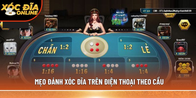 Mẹo đánh xóc đĩa trên điện thoại theo cầu