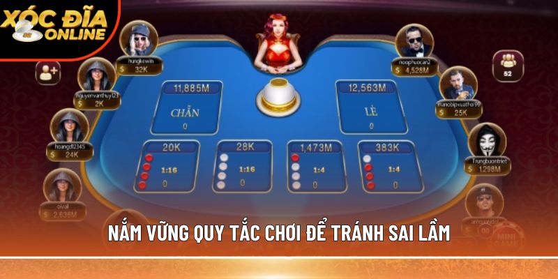 Nắm vững quy tắc chơi để tránh sai lầm