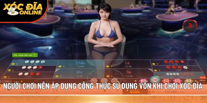 Người chơi nên áp dụng công thức sử dụng vốn khi chơi xóc đĩa 