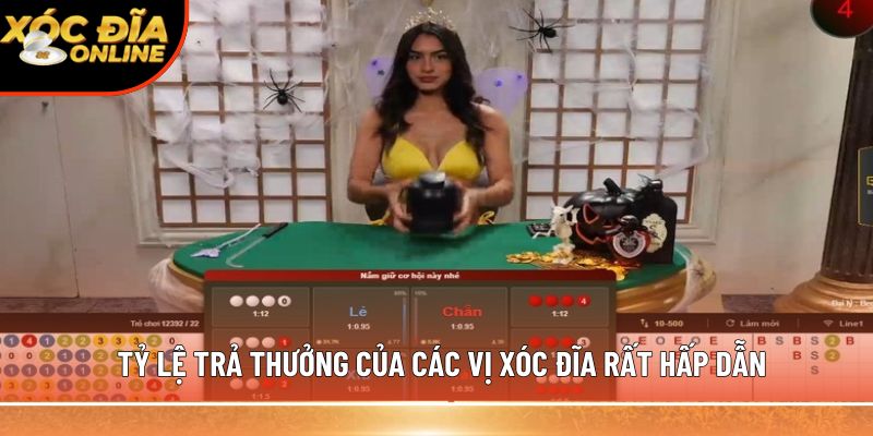 Tỷ lệ trả thưởng của các vị xóc đĩa rất hấp dẫn